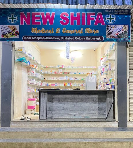 New shifa medical& General store Bilalabad colony gulbarga